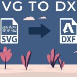 چگونه یک DXF برای برش لیزر آماده کنیم؟